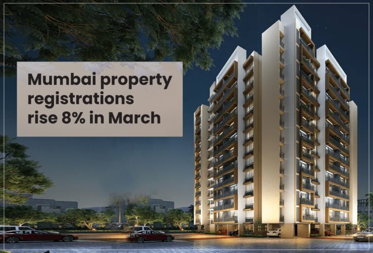 Mumbai property registrations rise 8% in March