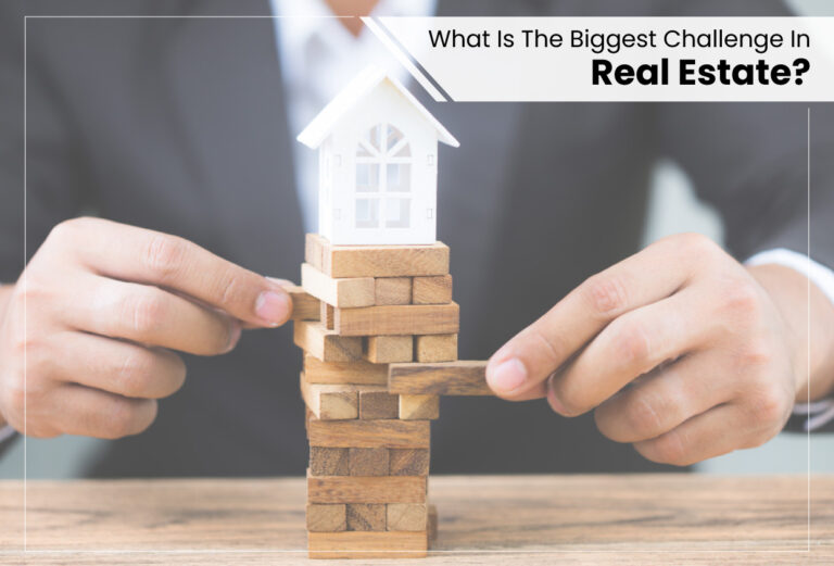 biggest challenge in real estate